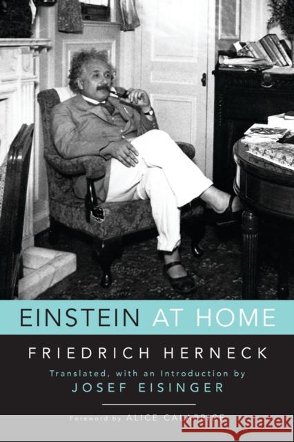 Einstein at Home Friedich Herneck Josef Eisinger Alice Calaprice 9781633881464 Prometheus Books