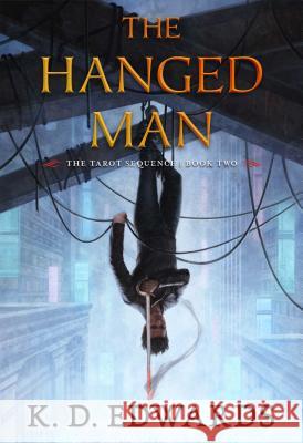 The Hanged Man K. D. Edwards 9781633884922 Pyr