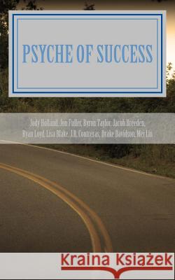 Psyche of Success: Volume 1 Jody N. Holland 9781633900455