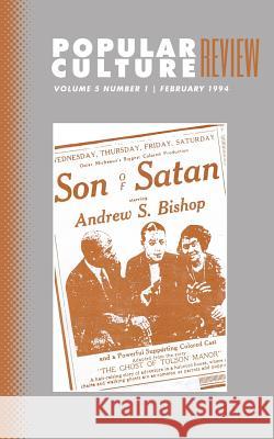 Popular Culture Review: Vol. 5, No. 1, February 1994 Felicia F. Campbell 9781633912977 Westphalia Press