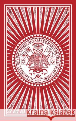Cerneauism and American Freemasonry Arturo D S. Brent Morris Alain Bernheim 9781633919433 Westphalia Press