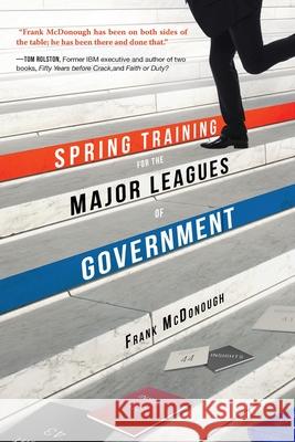 Spring Training for the Major Leagues of Government Frank McDonough 9781633931749