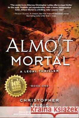 Almost Mortal Christopher Leibig 9781633931794 Koehler Books