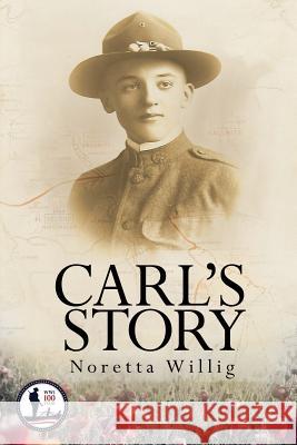 Carl's Story Noretta Willig 9781633933958