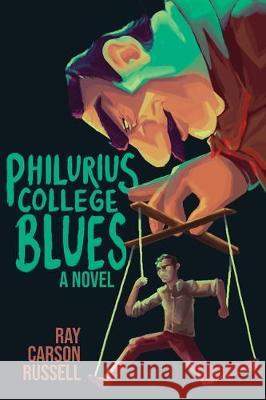 Philurius College Blues Ray Carson Russell 9781633939615 Koehler Books