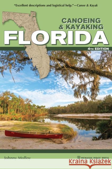 Canoeing & Kayaking Florida Johnny Molloy 9781634043625 Menasha Ridge Press