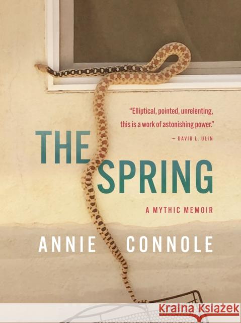 The Spring Annie Connole 9781634050180 Chin Music Press