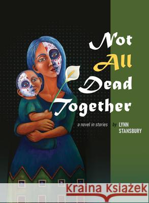 Not All Dead Together  9781634050715 Chin Music