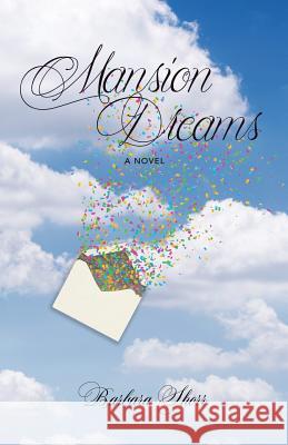 Mansion Dreams Barbara Shorr 9781634134781 Mill City Press, Inc.