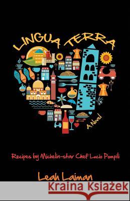 Lingua Terra Leah Laiman Lucio Pompili Lucio Pompili 9781634135528 Mill City Press, Inc.