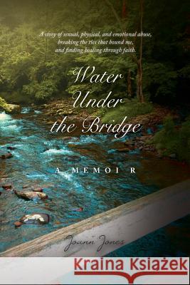 Water Under the Bridge Joann Jones 9781634171021 Page Publishing, Inc.