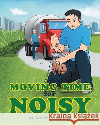 Moving Time For Noisy Newman, Lucille 9781634171663