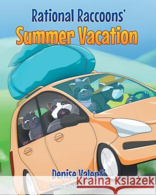 Rational Raccoon's Summer Vacation Denise Valenti   9781634172448