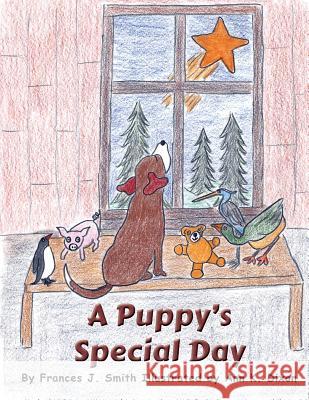 A Puppy's Special Day Frances J Smith   9781634174589