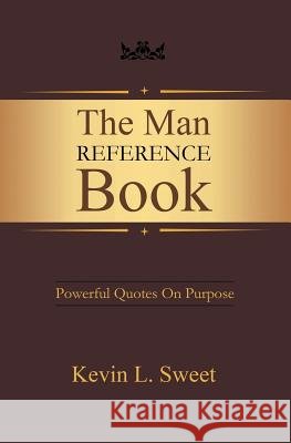 The Man Reference Book Kevin L Sweet 9781634175005