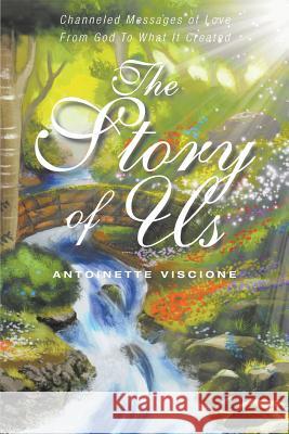 The Story Of Us Viscione, Antoinette 9781634177535