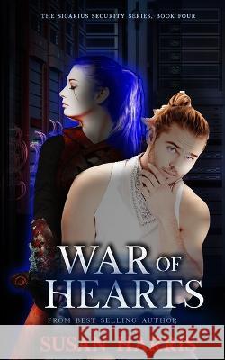War of Hearts Susan Harris 9781634225243