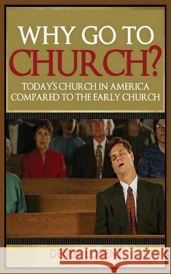 Why Go to Church? Denise Lorenz 9781634283861 Speedy Publishing LLC