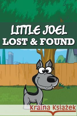 Little Joel Lost & Found Jupiter Kids   9781634284684 Speedy Publishing LLC