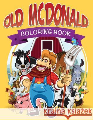 Old McDonald Coloring Book Speedy Publishing LLC   9781634285759 Speedy Publishing LLC