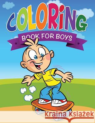 Coloring Book for Boys Speedy Publishing LLC   9781634285773 Speedy Publishing LLC