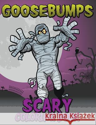 Goosebumps Scary Coloring Book Speedy Publishin 9781634286145 Speedy Publishing LLC