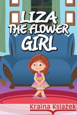 Liza the Flower Girl Jupiter Kids 9781634287197 Speedy Publishing LLC