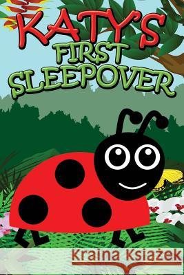 Katy's First Sleepover Jupiter Kids   9781634287241 Speedy Publishing LLC