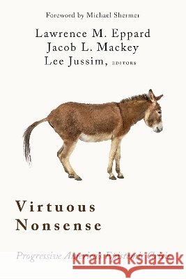 Virtuous Nonsense  9781634312905 Pitchstone Publishing