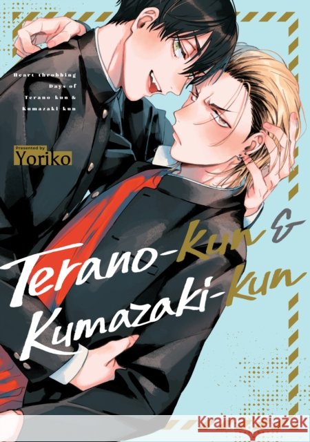 Terano-kun & Kumazaki-kun Yoriko 9781634423953 Denpa Books