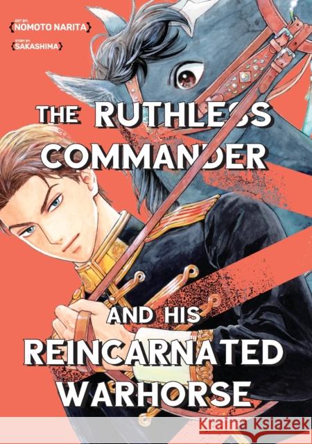 The Ruthless Commander and his  Reincarnated Warhorse Sakashima 9781634424233 Denpa Books