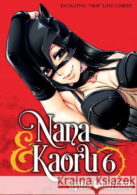 Nana & Kaoru, Volume 6 Ryuta Amazume 9781634424608 Denpa Books