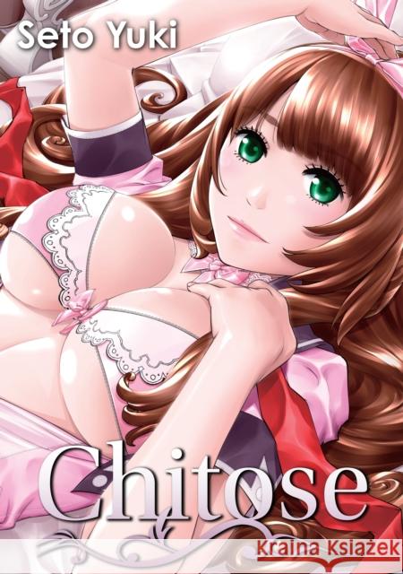 Chitose Yuki Seto 9781634425100 FAKKU