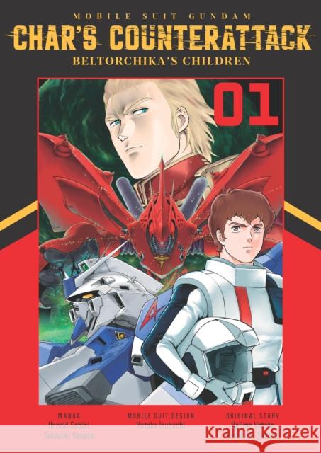 Mobile Suit Gundam: Char's Counterattack, Volume 1: Beltorchika's Children Sabishi Uroaki Takayuki Yanase 9781634428095