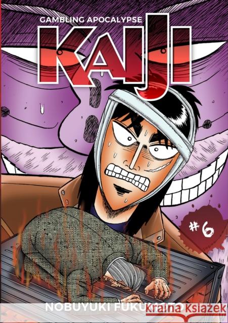 Gambling Apocalypse: KAIJI, Volume 6 Fukumoto Nobuyuki 9781634429344 Denpa Books