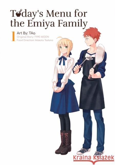 Today's Menu for the Emiya Family, Volume 1 Taa                                      Type-Moon 9781634429368