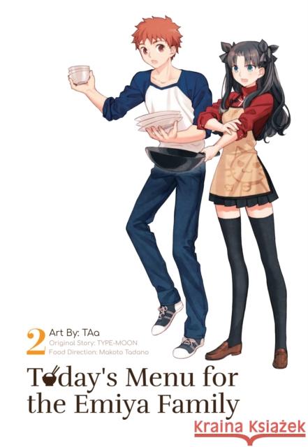 Today's Menu for the Emiya Family, Volume 2 Taa                                      Type-Moon 9781634429382