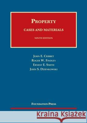 Property Cases and Materials John Cribbet Roger Findley Ernest Smith 9781634595414 West Academic Press