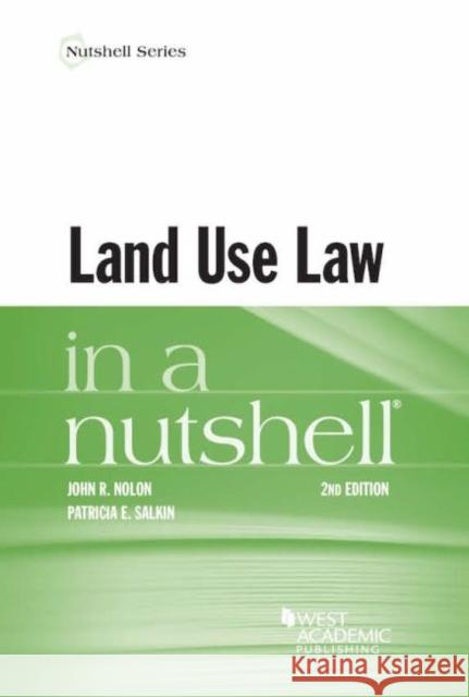 Land Use in a Nutshell John Nolon Patricia Salkin  9781634603010 