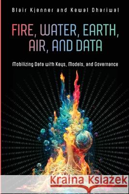 Breaking Bad with 3D Enterprise Systems: Mobilizing Data with Keys, Models, and Governance Blair Kjenner Kewal Dhariwal  9781634628792 Technics Publications