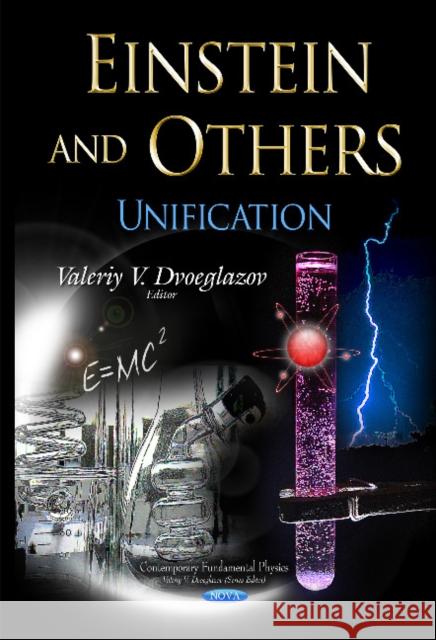 Einstein & Others: Unification Valeriy V Dvoeglazov, Alberto Molgado 9781634632768 Nova Science Publishers Inc