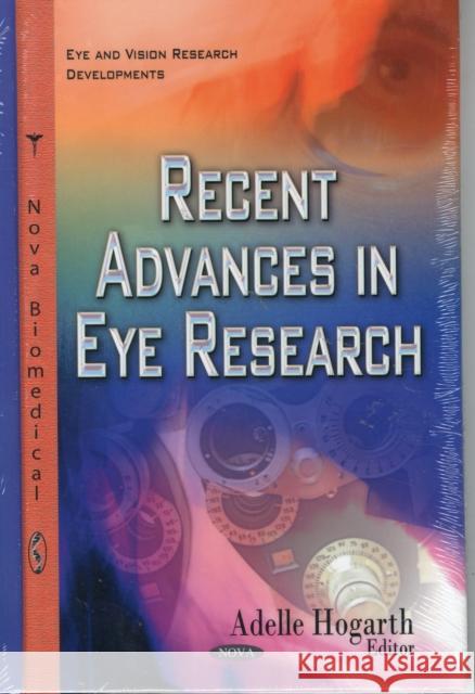 Recent Advances in Eye Research   9781634633758 