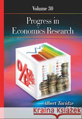 Progress in Economics Research: Volume 30 Albert Tavidze 9781634637398 Nova Science Publishers Inc