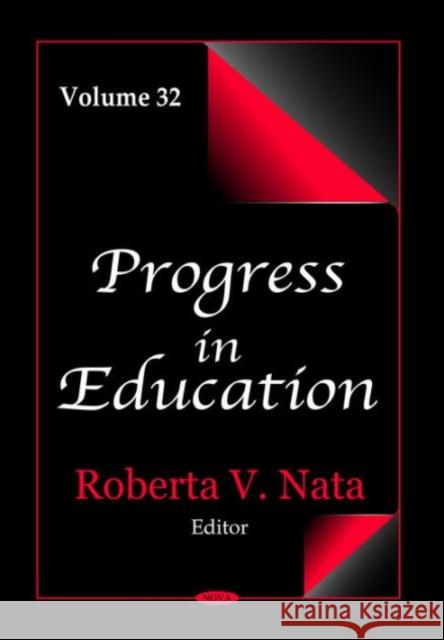 Progress in Education: Volume 32 Roberta V Nata 9781634637909 Nova Science Publishers Inc