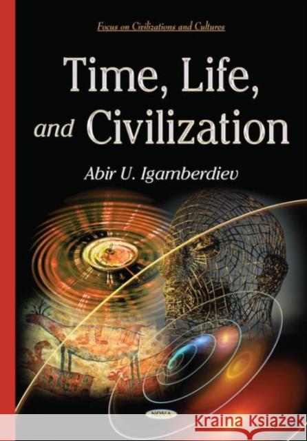 Time, Life & Civilization Abir U Igamberdiev, PhD 9781634638302