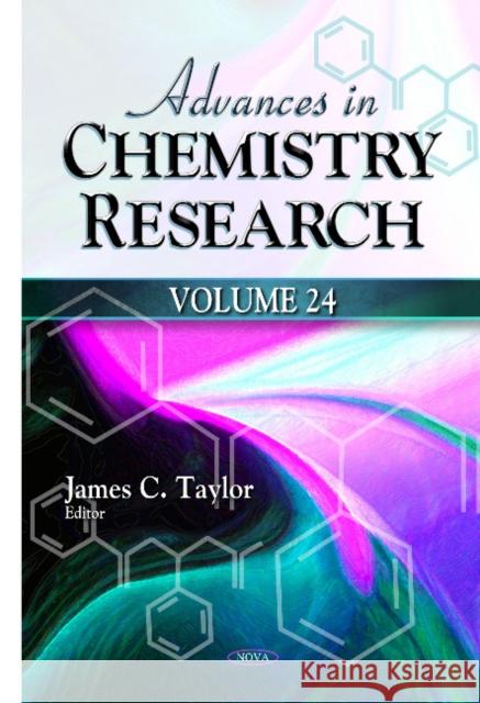 Advances in Chemistry Research: Volume 24 James C Taylor 9781634638463 Nova Science Publishers Inc