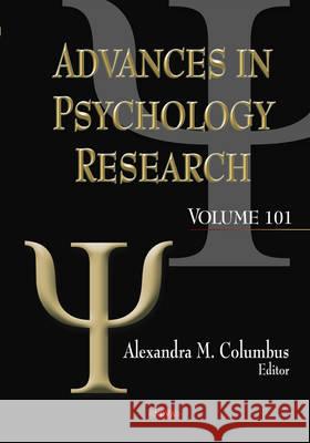 Advances in Psychology Research: Volume 101 Alexandra M Columbus 9781634638609 Nova Science Publishers Inc
