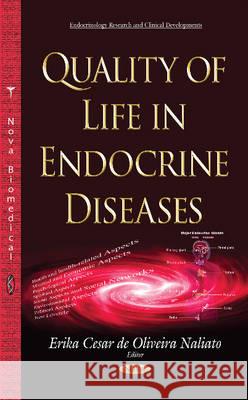 Quality of Life in Endocrine Diseases Erika Cesar de Oliveira Naliato 9781634639118