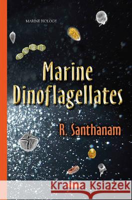 Marine Dinoflagellates R Santhanam 9781634639811