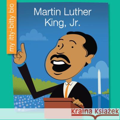 Martin Luther King, Jr. Emma E. Haldy Jeff Bane 9781634705974 Cherry Lake Publishing